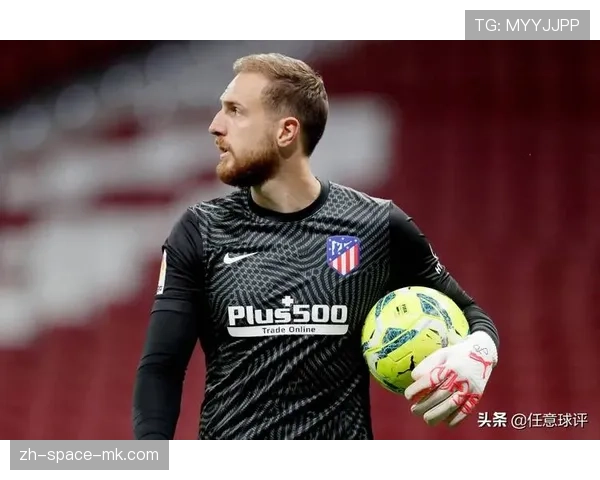 马竞门将悬念：奥布拉克复出存疑，穆索或继续首发